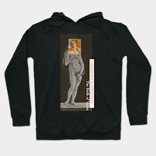 Sandro Botticelli The Birth of Venus Hoodie